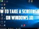 How to Take Screenshots on PC with Windows 10